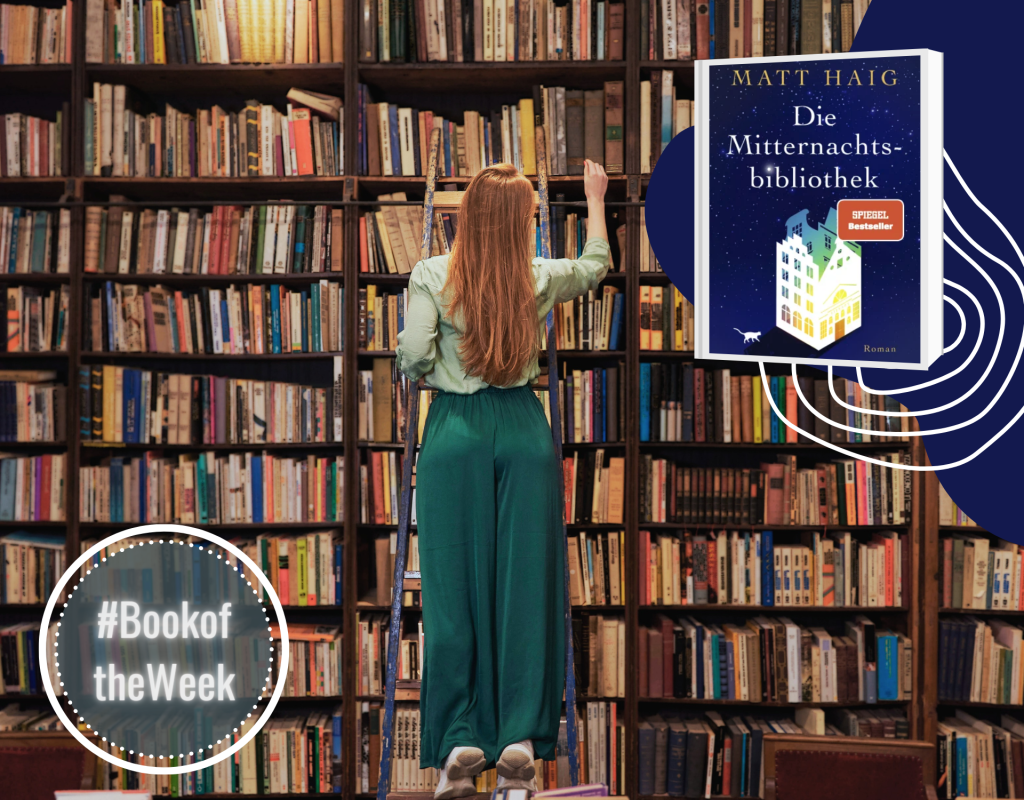 Wie das Buch „Die Mitternachtsbibliothek“ mir zeigte, wie wertvoll das Leben ist