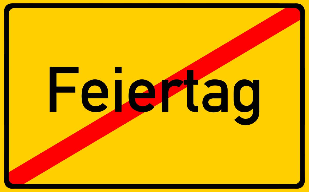 Ein gelbes Schild auf dem Feiertag draufsteht, ist durchgestrichen.